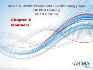 Basic Current Procedural Terminology and HCPCS Coding 2018