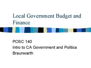 Local Government Budget and Finance POSC 140 Intro