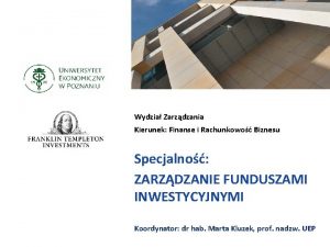 Wydzia Zarzdzania Kierunek Finanse i Rachunkowo Biznesu Specjalno