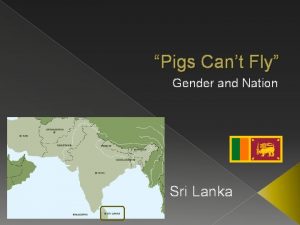 Pigs Cant Fly Gender and Nation Sri Lanka