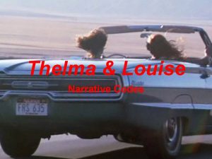 Thelma Louise Narrative Codes Roland Barthes French semioticist