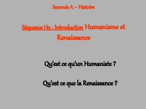 Seconde A Histoire Squence H 3 Introduction Humanisme