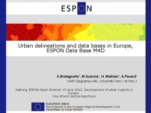 Urban delineations and data bases in Europe ESPON