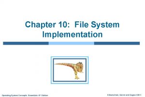 Chapter 10 File System Implementation Operating System Concepts