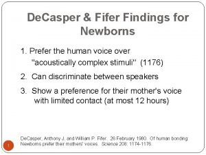 De Casper Fifer Findings for Newborns 1 Prefer