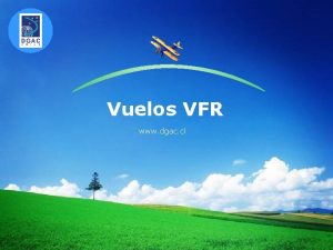 Vuelos VFR www dgac cl Contenido www dgac