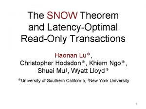 The SNOW Theorem and LatencyOptimal ReadOnly Transactions Haonan