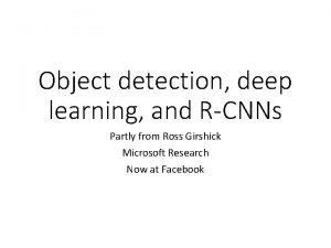 Object detection deep learning and RCNNs Partly from