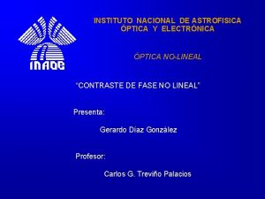 INSTITUTO NACIONAL DE ASTROFISICA PTICA Y ELECTRNICA PTICA