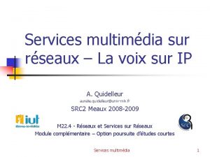 Services multimdia sur rseaux La voix sur IP