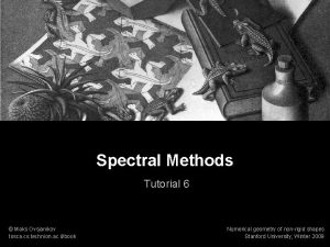 Numerical geometry of nonrigid shapes Spectral Methods Tutorial