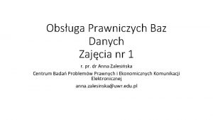 Obsuga Prawniczych Baz Danych Zajcia nr 1 r