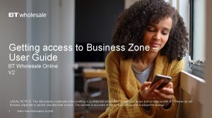 Getting access to Business Zone User Guide BT