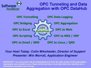 OPC Tunneling and Data Aggregation with OPC Data