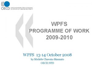 WPFS PROGRAMME OF WORK 2009 2010 WPFS 13