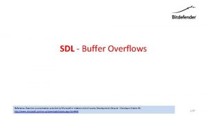 SDL Buffer Overflows Reference Based on a presentation