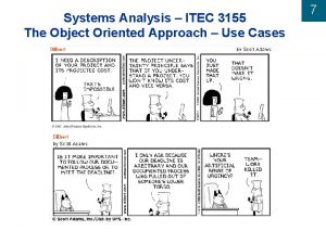 Systems Analysis ITEC 3155 The Object Oriented Approach