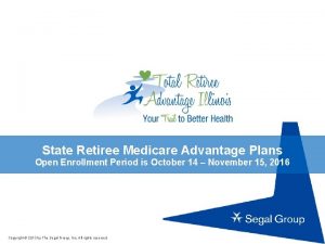 State Retiree Medicare Advantage Plans Open Enrollment Period