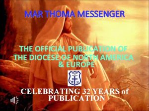 MAR THOMA MESSENGER THE OFFICIAL PUBLICATION OF THE