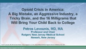 Opioid Crisis in America A Big Mistake an