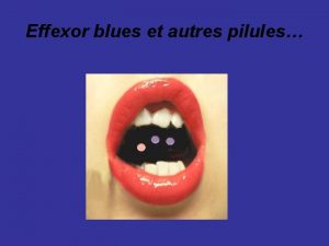 Effexor blues et autres pilules LEFFEXOR produit des