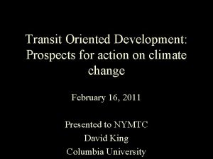 Transit Oriented Development Prospects for action on climate