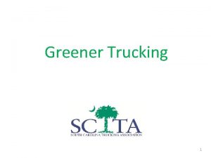 Greener Trucking 1 The Trucking Industry Eclectic Mix