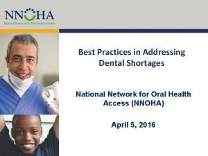Best Practices in Addressing Dental Shortages National Network
