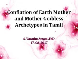 Conflation of Earth Mother and Mother Goddess Archetypes