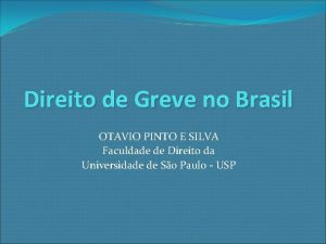 Direito de Greve no Brasil OTAVIO PINTO E