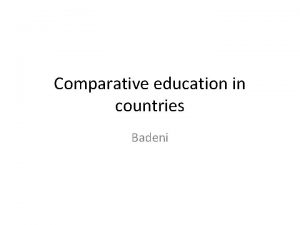 Comparative education in countries Badeni The Meaning of