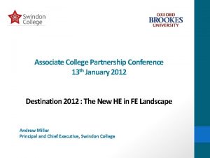 Associate College Partnership Conference 13 th January 2012