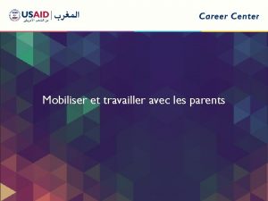 Mobiliser et travailler avec les parents RGLES DE