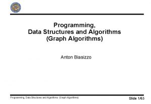 Programming Data Structures and Algorithms Graph Algorithms Anton