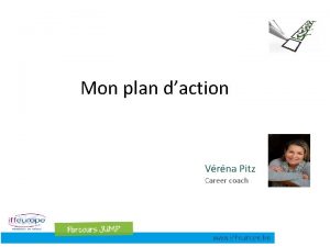Mon plan daction Vrna Pitz Career coach Mon