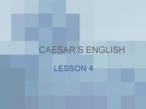 CAESARS ENGLISH LESSON 4 Word definition serene calm