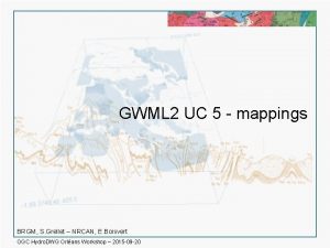 GWML 2 UC 5 mappings BRGM S Grellet