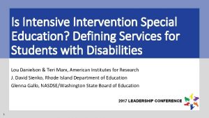 Is Intensive Intervention Special Education Defining Services for