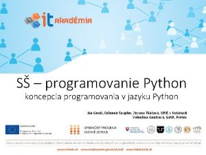 S programovanie Python koncepcia programovania v jazyku Python