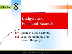 Chapter 8 Budgets and Financial Records 8 1