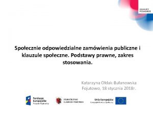 Spoecznie odpowiedzialne zamwienia publiczne i klauzule spoeczne Podstawy