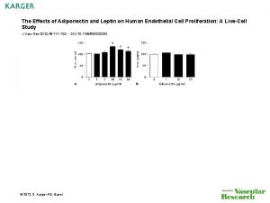 The Effects of Adiponectin and Leptin on Human