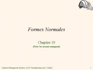 Formes Normales Chapitre 19 Note les accents manquent