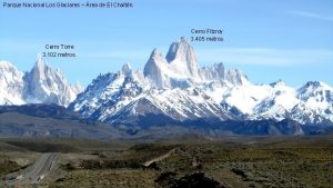 Parque Nacional Los Glaciares rea de El Chaltn