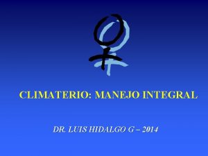 CLIMATERIO MANEJO INTEGRAL DR LUIS HIDALGO G 2014