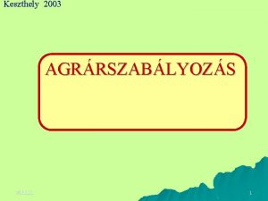 Keszthely 2003 AGRRSZABLYOZS 9262021 1 Keszthely 2003 SORSKRDS