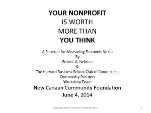 YOUR NONPROFIT IS WORTH MORE THAN YOU THINK