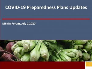 COVID19 Preparedness Plans Updates MFMA Forum July 2