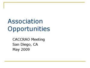 Association Opportunities CACCRAO Meeting San Diego CA May