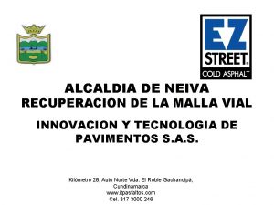 ALCALDIA DE NEIVA RECUPERACION DE LA MALLA VIAL